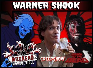 Warner Shook Creepshow and Dawn of the Dead Tales from the Darkside and Monsters George Romero's Creepshow Richard Grantham in Father's Day Monsters TV Series Monroeville Mall Security guard zombie boiler room Pittsburgh